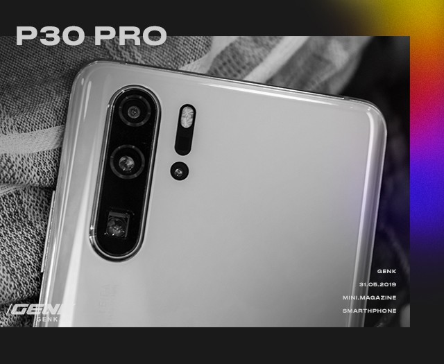 Cảm xúc lẫn lộn khi cầm trên tay Huawei P30 Pro - Khúc khải hoàn bi tráng của hãng smartphone thứ 2 Thế giới? - Ảnh 9.