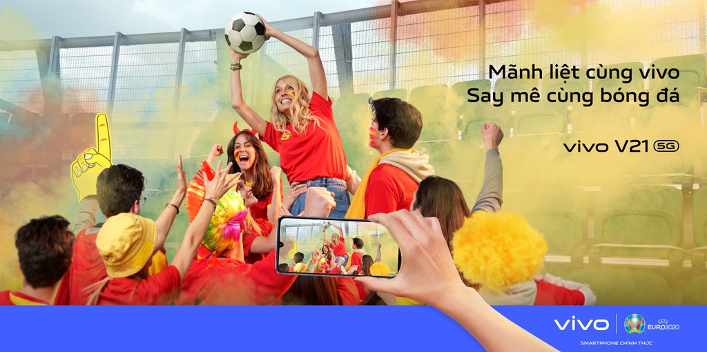 “Mãnh liệt cùng vivo, Say mê cùng bóng đá” – Tự hào là Smartphone chính thức của UEFA EURO 2020 ảnh 1