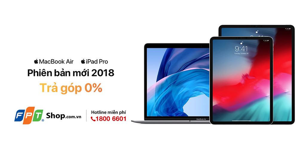 FPT Shop nhận đặt trước iPad Pro và Macbook Air phiên bản mới 2018 ảnh 1