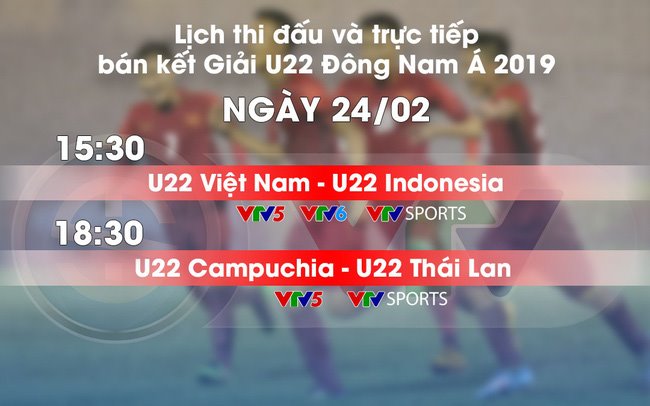 Bán kết U22 Đông Nam Á: U22 Việt Nam chạm trán U22 Indonesia, U22 Campuchia gặp U22 Thái Lan