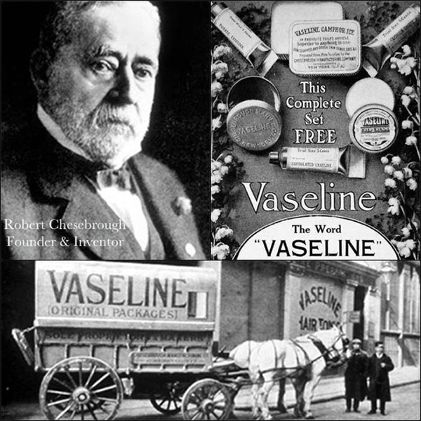 Robert Chesebrough và quảng cáo về Vaseline của mình.