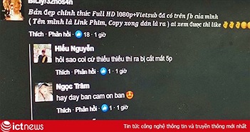 Xem phim lậu online, người dùng Việt mất tài khoản Facebook