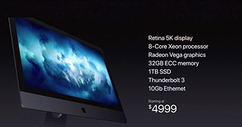 "Mổ xẻ" cấu hình iMac Pro: 5000 USD liệu có quá đắt?
