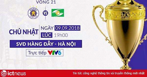 Trực tiếp bóng đá V.League trên VTV6: Hà Nội vô địch sớm ...