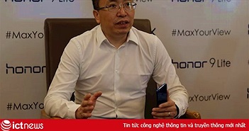 Chủ tịch Honor toàn cầu: Thị trường điện thoại Việt Nam chưa đủ cạnh tranh