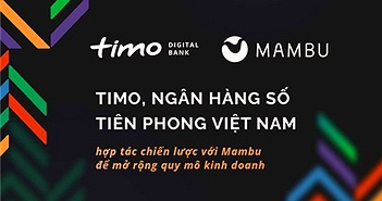 Timo công bố hợp tác chiến lược với Mambu để mở rộng quy mô kinh doanh