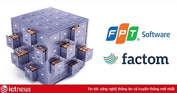 FPT và Factom thông báo hợp tác mở rộng blockchain-as-a-service