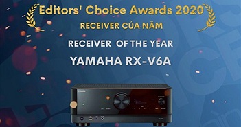 Editors' Choice Awards 2020 - Yamaha RX-V6A – Receiver xem phim của năm