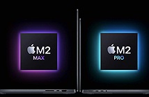 Chip Apple M2 Pro và M2 Max mạnh thế nào