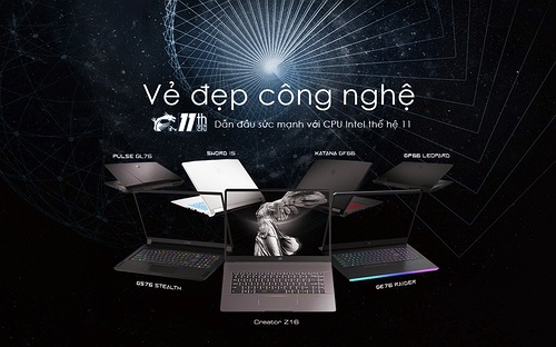 MSI trình làng “Vẻ đẹp công nghệ” của các sản phẩm Laptop  sử dụng Intel dòng H thế hệ 11