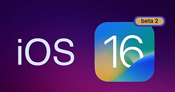 iOS 16 beta 2 cập nhật những gì?
