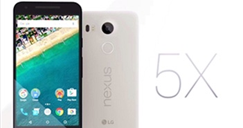 LG Nexus 5X chính thức trình làng với giá hơn 8,5 triệu đồng